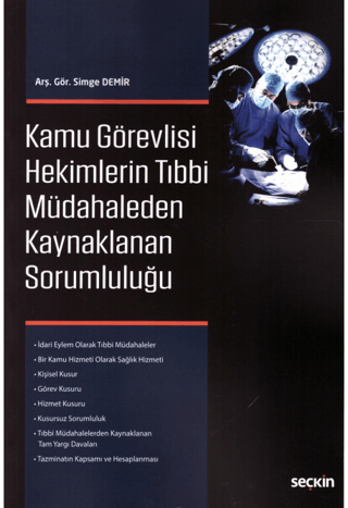 Kamu Görevlisi Hekimlerin Tıbbi Müdahaleden Kaynaklanan Sorumluluğu