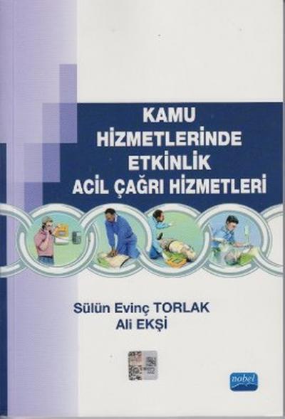 Kamu Hizmetlerinde Etkinlik Acil Çağrı Hizmetleri