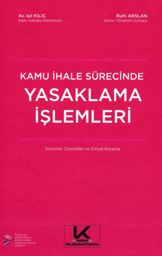 Kamu İhale Sürecinde Yasaklama İşlemleri Sorular, Çözümler ve Emsal Kararlar