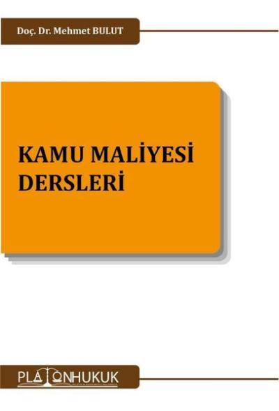 Kamu Maliyesi Dersleri Mehmet Bulut