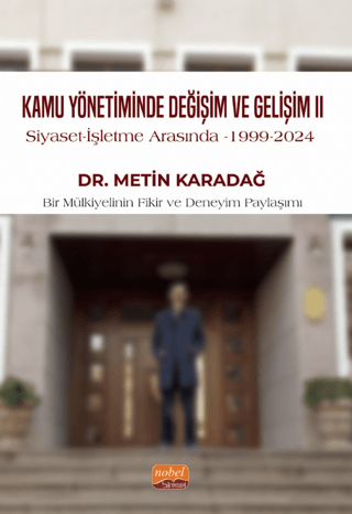 Kamu Yönetiminde Değişim ve Gelişim II / Siyaset - İşletme Arasında, 1999-2024