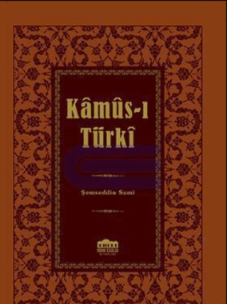 Kamus-ı Türki (Ciltli)