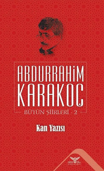 Kan Yazısı Abdurrahim Karakoç