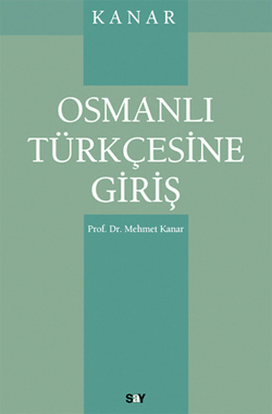 Osmanlı Türkçesine Giriş %31 indirimli Mehmet Kanar