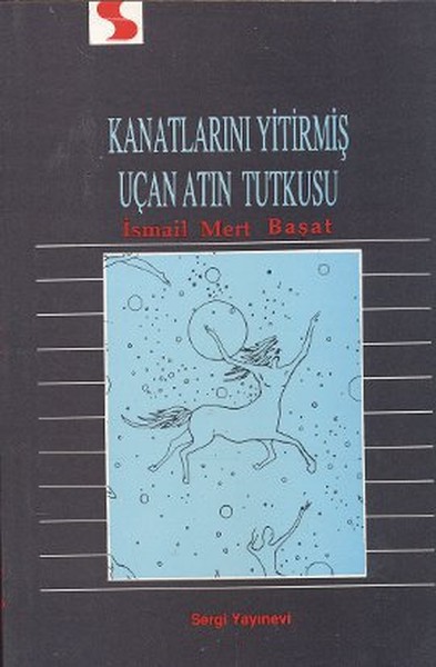 Kanatlarını Yitirmiş Uçan Atın Tutkusu