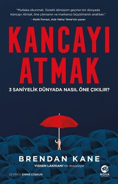 Kancayı Atmak - 3 Saniyelik Dünyada Nasıl Öne Çıkılır?