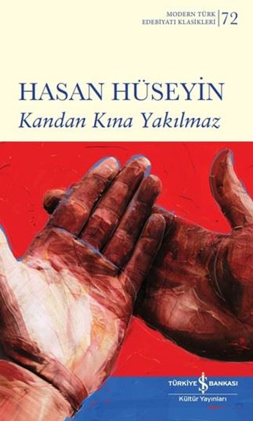 Kandan Kına Yakılmaz - Modern Türk Edebiyatı Klasikleri 72