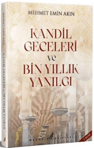 Kandil Geceleri ve Bin Yıllık Yanılgı