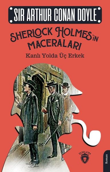 Kanlı Yolda Üç Erkek - Sherlock Holmes'in Maceraları
