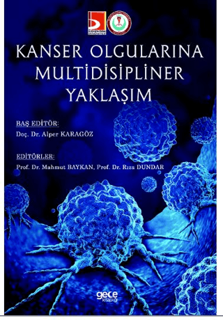 Kanser Olgularına Multidisipliner Yaklaşım