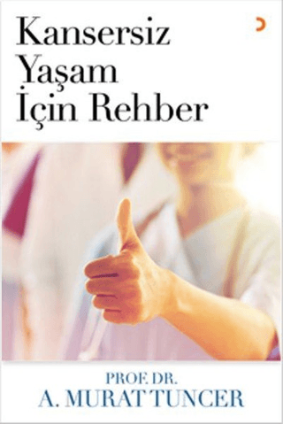 Kansersiz Yaşam İçin Rehber