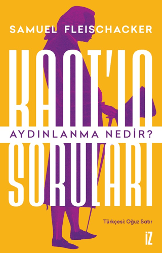 Kant'ın Soruları: Aydınlanma Nedir?