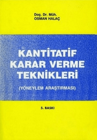 Kantitatif Karar Verme Teknikleri (Yöneylem Araştırması)