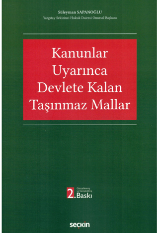 Kanunlar Uyarınca Devlete Kalan Taşınmaz Mallar