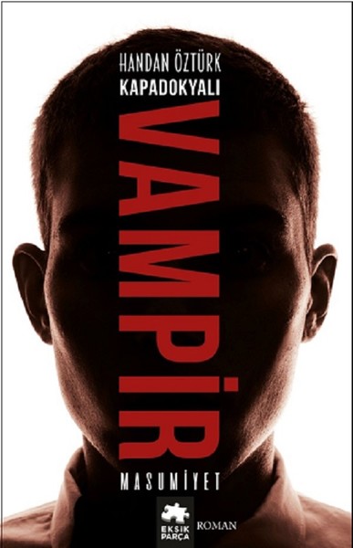 Kapadokyalı Vampir: Masumiyet Handan Öztürk
