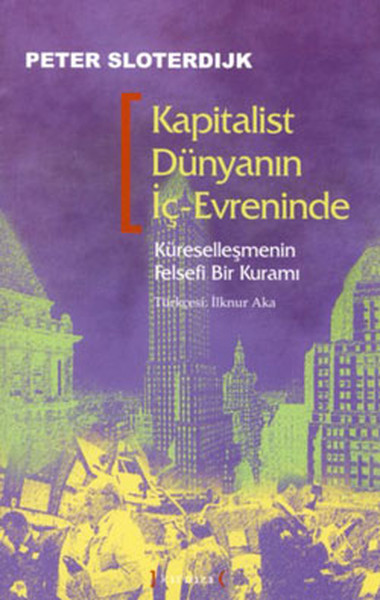 Kapitalist Dünyanın İç-Evreninde Peter Sloterdijk