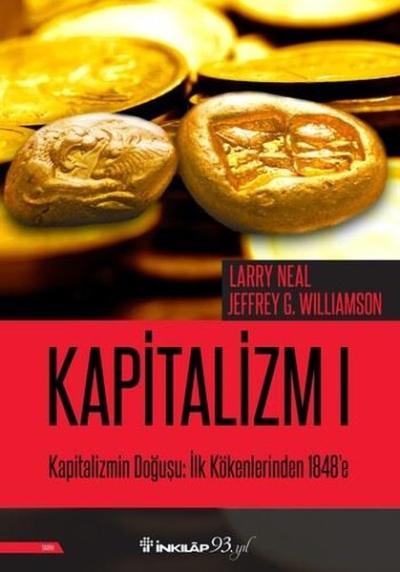 Kapitalizmin Doğuşu: İlk Kökenlerinden 1848'e - Kapitalizm 1 Larry Nea