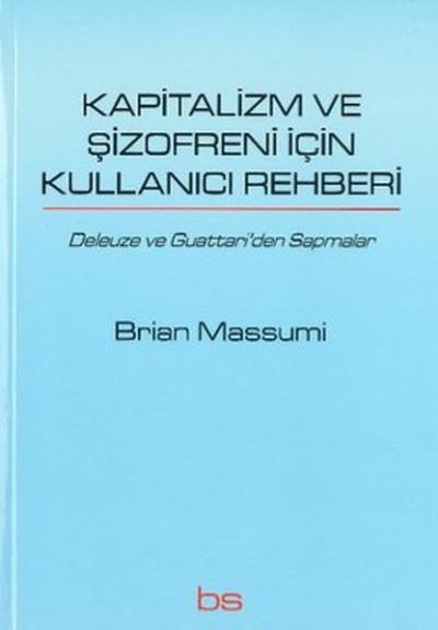 Kapitalizm ve Şizofreni için Kullanıcı Rehberi