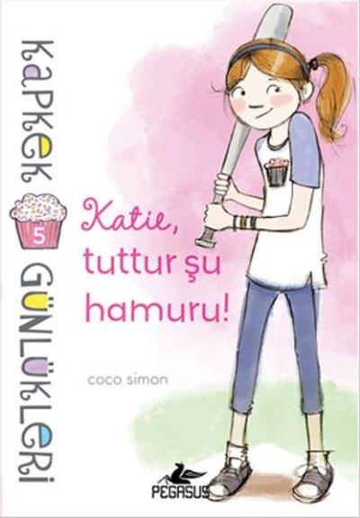 Kapkek Günlükleri 5 - Katie Tuttur Şu Hamuru!
