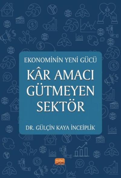 Kar Amacı Gütmeyen Sektör - Ekonominin Yeni Gücü