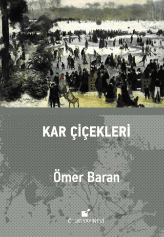 Kar Çiçekleri (Ciltli)