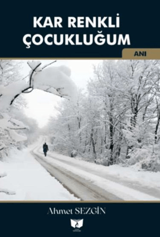 Kar Renkli Çocukluğum