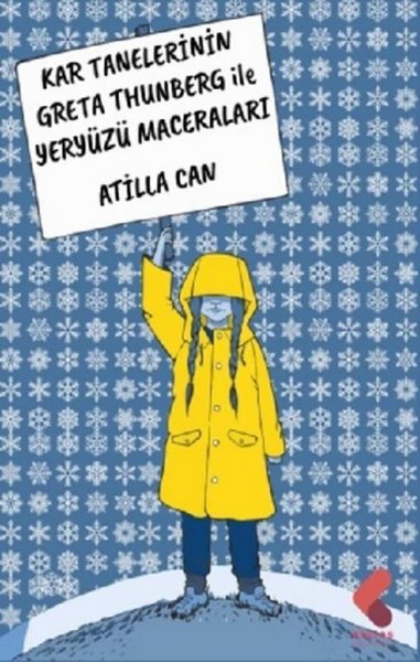 Kar Tanelerinin Greta Thunberg ile Yeryüzü Maceraları Atilla Can