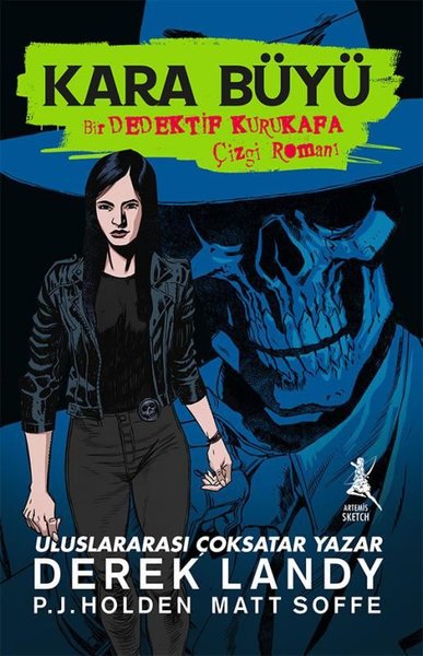 Kara Büyü - Bir Dedektif Kurukafa Çizgi Romanı Derek Landy