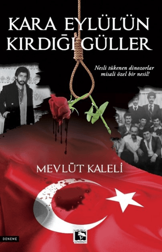 Kara Eylül'ün Kırdığı Güller