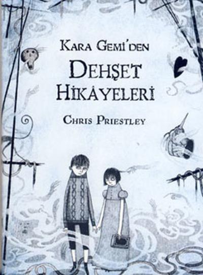 Kara Gemi'den Dehşet Hikayeleri %25 indirimli Chris Priestley