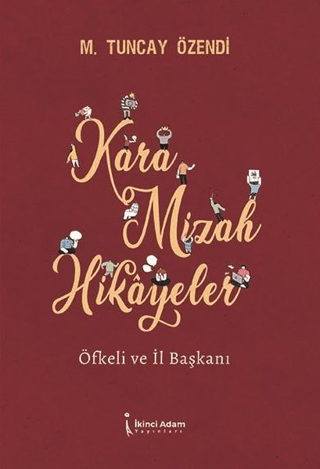 Kara Mizah Hikayeler - Öfkeli ve İl Başkanı