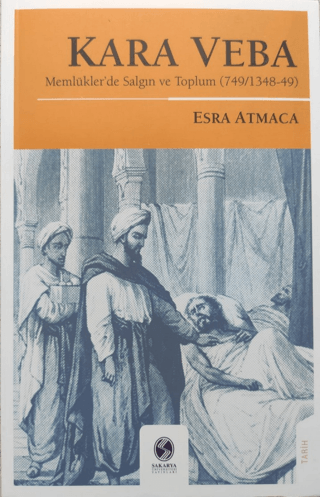 Kara Veba: Memlükler'de Salgın ve Toplum