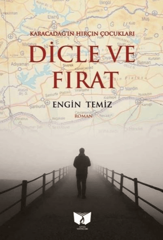 Karacadağ'ın Hırçın Çocukları Dicle ve Fırat