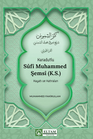 Karadutlu Sufi Muhammed Şemsi K.S.) Hayatı Ve Hatıraları