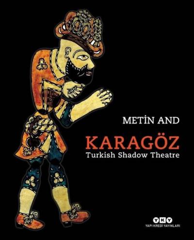 Karagöz - Turkish Shadow Theatre (Ciltli) Metin And