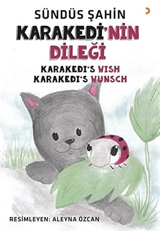 Karakedi’nin Dileği
