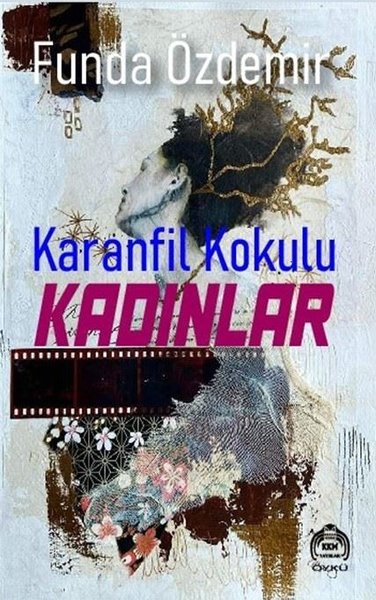 Karanfil Kokulu Kadınlar