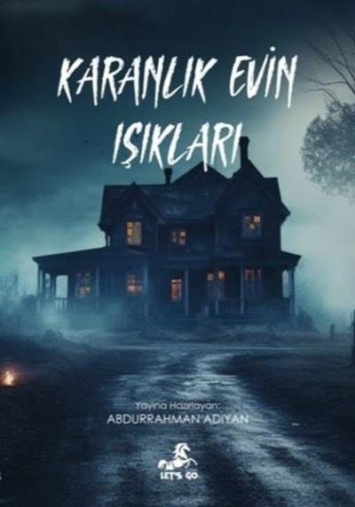 Karanlık Evin Işıkları