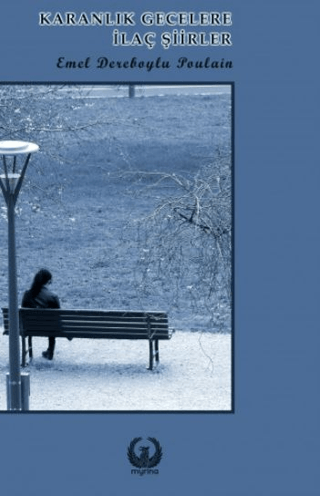 Karanlık Gecelere İlaç Şiirler