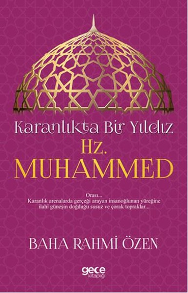 Karanlıkta Bir Yıldız Hz. Muhammed
