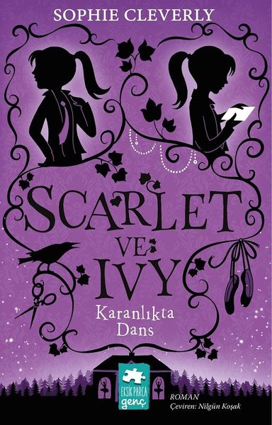 Karanlıkta Dans - Scarlet ve Ivy 3 Sophie Cleverly