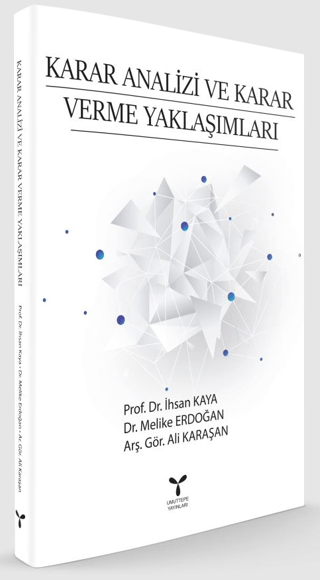 Karar Analizi ve Karar Verme Yaklaşımları