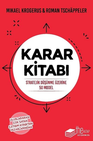 Karar Kitabı - Stratejik Düşünme Üzerine 50 Model Mikael Krogerus