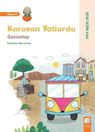 Karavan Yollarda: Gaziantep