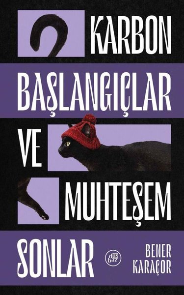 Karbon Başlangıçlar ve Muhteşem Sonlar