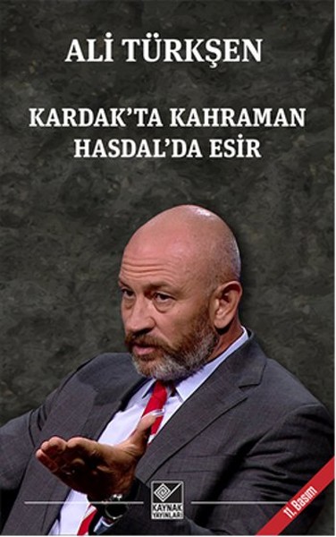 Kardak'ta Kahraman Hasdal'da Esir %29 indirimli Ali Türkşen