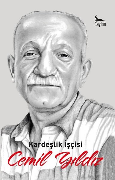 Kardeşlik İşçisi Cemil Yıldız