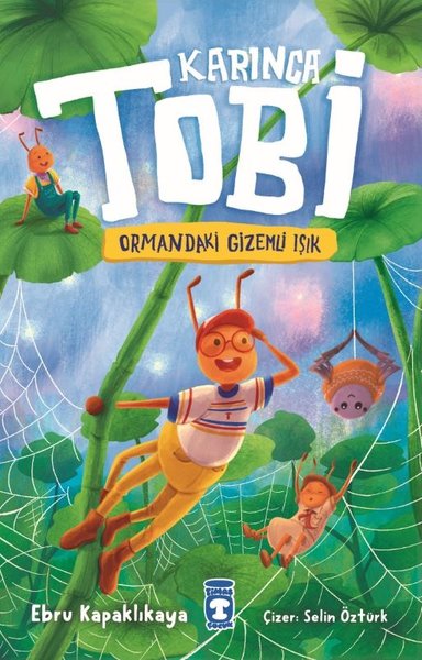 Karınca Tobi - Ormandaki Gizemli Işık