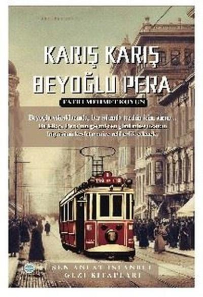 Karış Karış Beyoğlu Pera - Sen Anlat İstanbul Gezi Kitapları