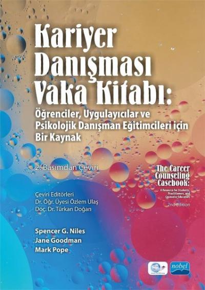 Kariyer Danışması Vaka Kitabı- Öğrenciler Uygulayıcılar ve Psikolojik Danışman Eğitimcileri İçin Bi
